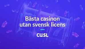 Casino utan svensk licens En guide till ditt spelande Casino utan svensk licens En guide till ditt spelande
