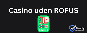 Gratis Casino Uden ROFUS Bonus Din Guide til Spil uden Begrænsninger Gratis Casino Uden ROFUS Bonus Din Guide til Spil uden Begrænsninger